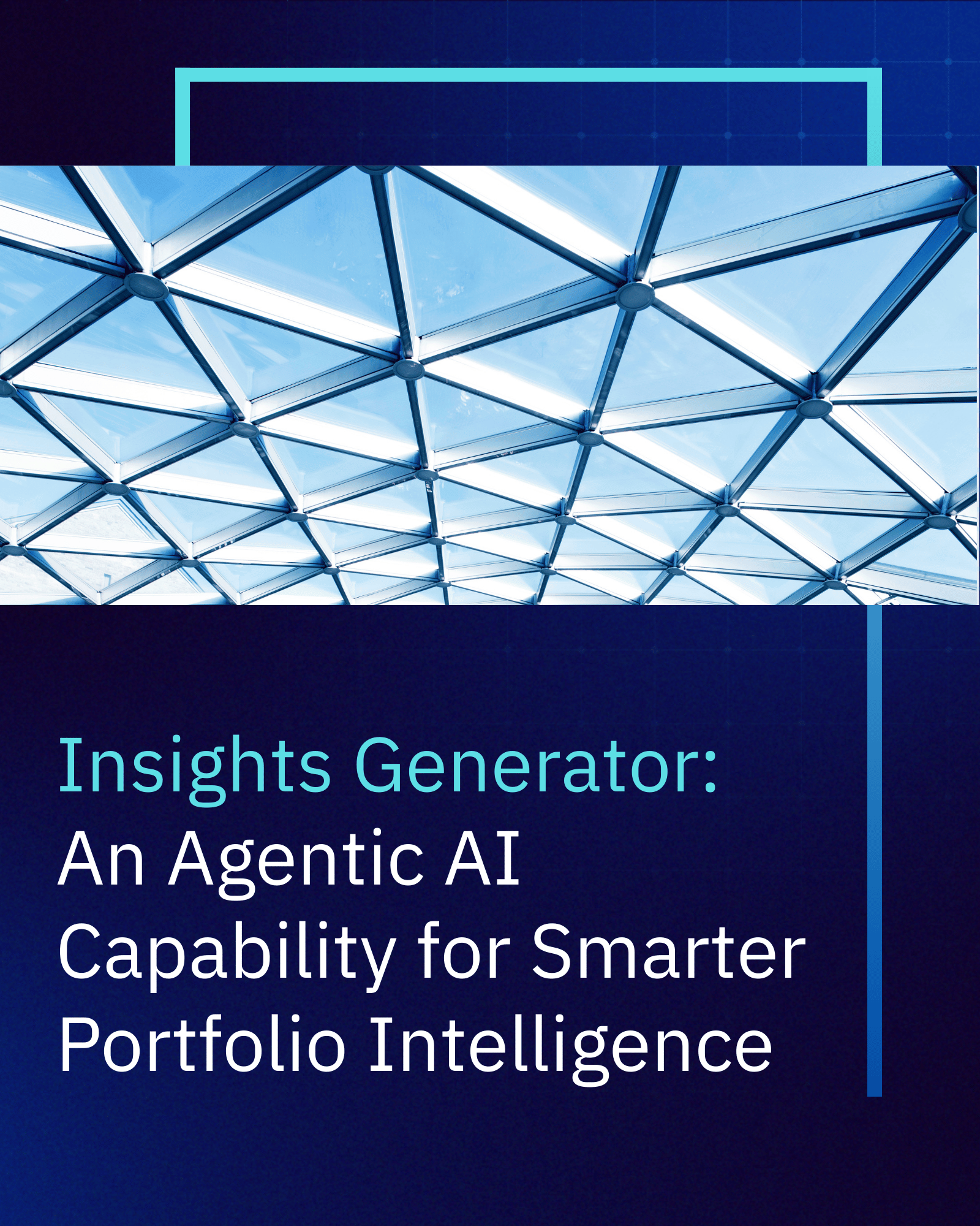 Insight Generator An Agentic AI Capability for Smarter Portfolio Intelligence-2